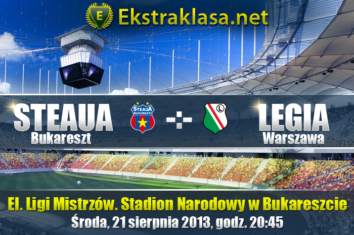 Steaua Bukareszt - Legia Warszawa